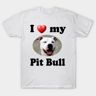 I Love My Pit Bull T-Shirt